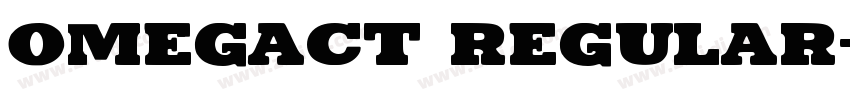 OMEGACT Regular字体转换
